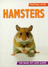 Starting With Hamsters (Starting With Pets Series)