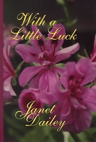 With a Little Luck (Large Print)