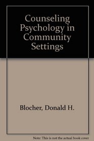 Counseling Psychology in Community Settings