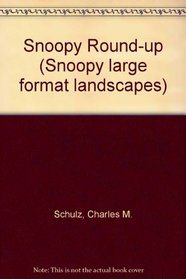 Snoopy Round-up (Snoopy large format landscapes)