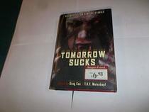 Tomorrow Sucks: Science Fiction Vampire Stories