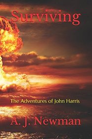 Surviving: The Adventures of John Harris