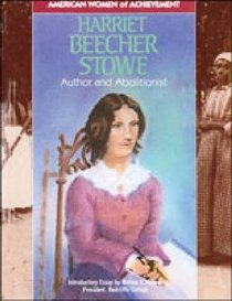 Harriet Beecher Stowe (Women of Achievement)