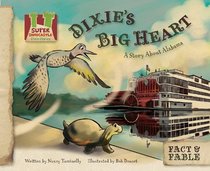 Dixie's Big Heart: A Story about Alabama (Fact & Fable: State Stories Set 3)