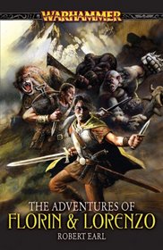 The Adventures of Florin & Lorenzo (Warhammer Omnibus)