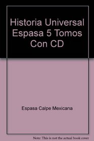 Historia Universal Espasa 5 Tomos Con CD (Spanish Edition)
