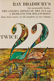 Twice 22: The Golden Apples of the Sun / A Medicine for Melancholy