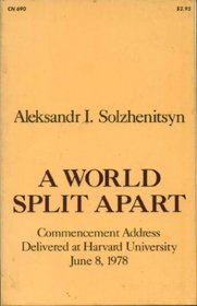 A World Split Apart: Commencement Address Delivered at Harvard University, June 8, 1978 (A Dual-Language Book)