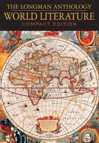 Longman Anthology of World Literature, The, Compact Edition (Damrosch Series)