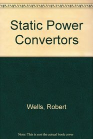 Static Power Convertors