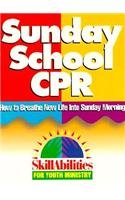 Sunday School Cpr: How to Breathe New Life into Sunday Morning (Skillabilities for Youth Ministry)