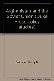 Afghanistan and the Soviet Union (Duke Press Policy Studies)
