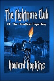 The Nightmare Club: #1 The Headless Paperboy