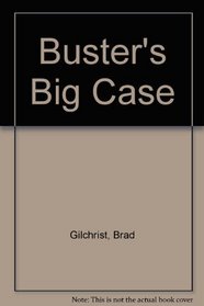 Buster's Big Case