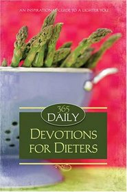 365 DAILY DEVOTIONS FOR DIETERS (365 Daily)