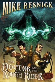 The Doctor and the Rough Rider (Weird West Tales)