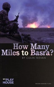 How Many Miles to Basra? (Oberon Modern Plays)