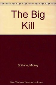 The Big Kill