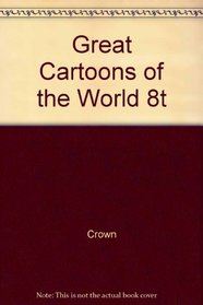 Great Cartoons of the World 8t