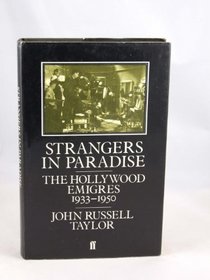 Strangers in Paradise: Hollywood Emigres, 1933-50