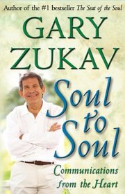 Soul to Soul: Communications from the Heart