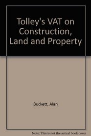 Tolley's Vat on Construction, Land & Property