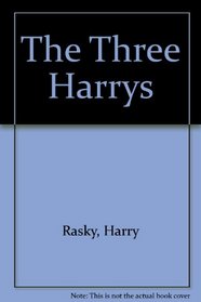 The Three Harrys