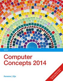 New Perspectives on Computer Concepts 2014, Brief (with Microsoft Office 2013 Try It! and CourseMate Printed Access Card)