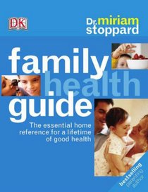 Dr Miriam Stoppard's Family Health Guide