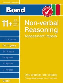 Bond Non-Verbal Reasoning Assessment Papers 10-11+ Years Book 1