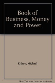 Book of Business, Money and Power