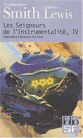 Les Seigneurs de l'Instrumentalit, Tome 4 (French Edition)