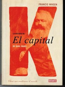 La Historia Del Capital De Karl Marx/ the History of the Capital of Karl Marx (Spanish Edition)