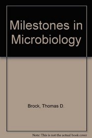 Milestones in Microbiology