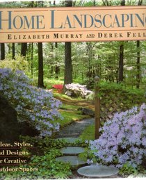 Home Landscaping: Ideas, Styles, and Designs for Creative Outdoor Spaces