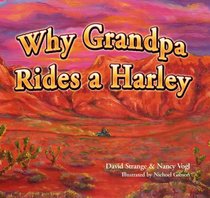 Why Grandpa Rides a Harley