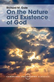 On the Nature and Existence of God (Cambridge Philosophy Classics)