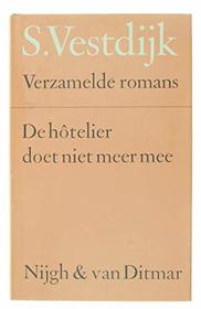 De hotelier doet niet meer mee: Roman (Verzamelde romans / S. Vestdijk) (Dutch Edition)