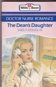 The Dean's daughter (Doctor nurse romance)