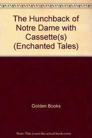 The Hunchback of Notre Dame (Enchanted Tales)