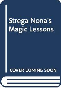 Strega Nona's Magic Lessons