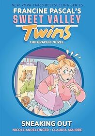 Sneaking Out (Sweet Valley Twins Graphic Novels, Bk 5)