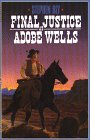 Final Justice at Adobe Wells (G K Hall Large Print Book Series (Cloth))