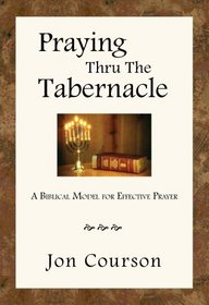 Praying Thru the Tabernacle