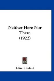 Neither Here Nor There (1922)