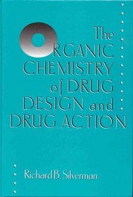 Organic Chemistry of Drug Design and Drug Action