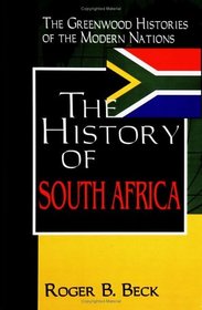 The History of South Africa: (The Greenwood Histories of the Modern Nations)