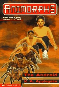 The Android (Animorphs, Bk 10)