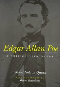 Edgar Allan Poe : A Critical Biography