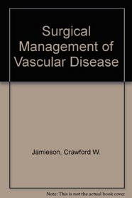 Surgical Management of Vascular Disease